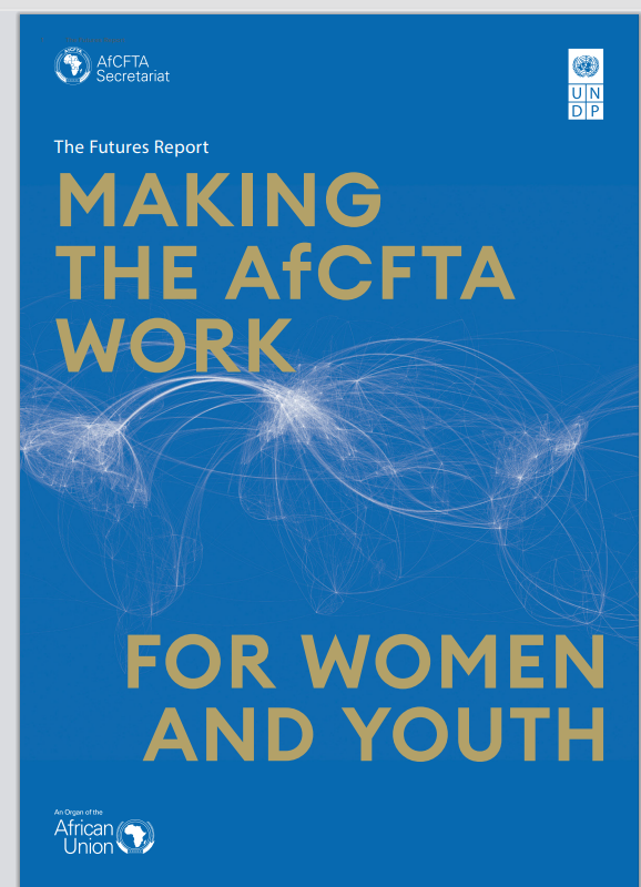 You are currently viewing The Futures Report MAKING THE AfCFTA WORK FOR WOMEN AND YOUTH