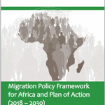 Read more about the article Unleashing Africa’s Potential: The Migration Policy Framework  and Plan of Action for Africa (2018 – 2030) Ignites Development through Migration
