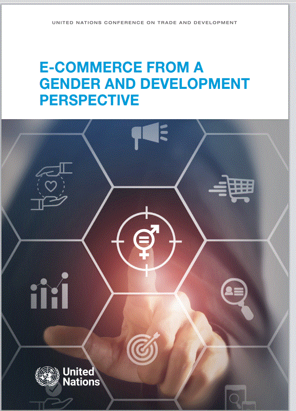 You are currently viewing UNCTAD Policy Review Advocates for Gender-Inclusive E-commerce to Empower Women-led Enterprises in Developing Countries