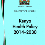 Read more about the article Kenya Health Policy 2014-2030: A Comprehensive Roadmap for Transforming Healthcare in Kenya.