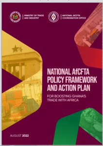 Read more about the article Ghana Launches National AfCFTA Policy Framework and Action Plan in August 2022 to Boost Trade with Africa