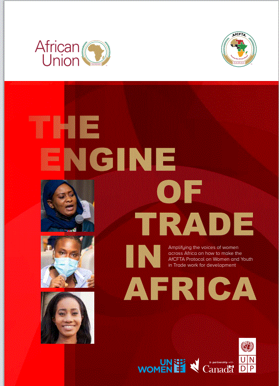 You are currently viewing African Women Lead the Way: A Joint Report by AfCFTA Secretariat, UNDP, and UN Women Unveils Strategies for Enhancing  Trade under AfCFTA