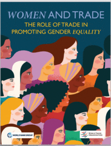 Read more about the article World Bank and WTO Joint Report on Women and Trade: The Role of Trade in Promoting Gender Equality